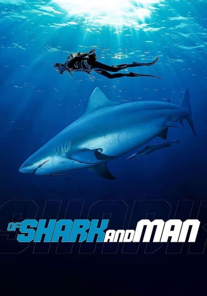 Of Shark and Man