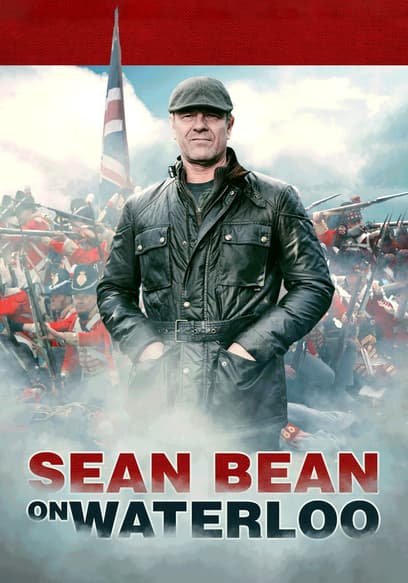 Sean Bean on Waterloo