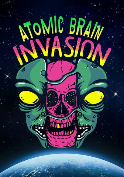 Atomic Brain Invasion