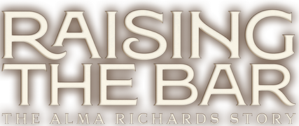 Raising the Bar: The Alma Richards Story
