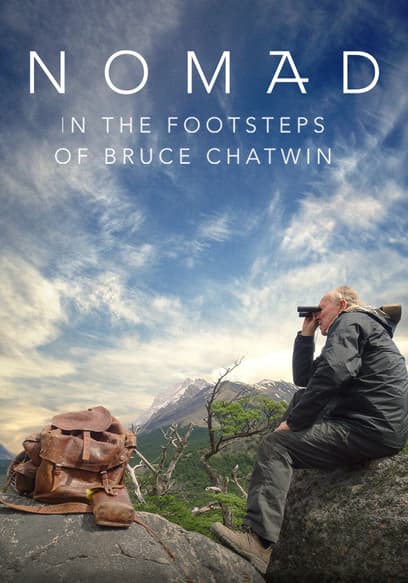 Nomad: In the Footsteps of Bruce Chatwin