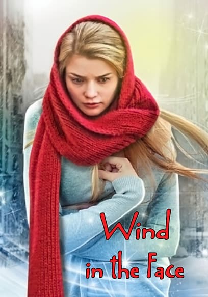 Wind in the Face
