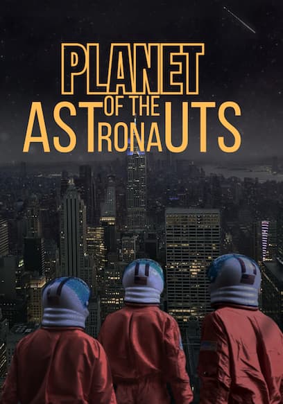 Planet of the Astronauts