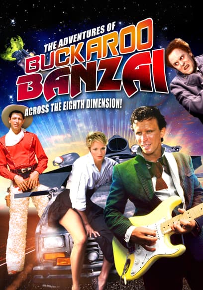The Adventures of Buckaroo Banzai Across the 8th Dimension