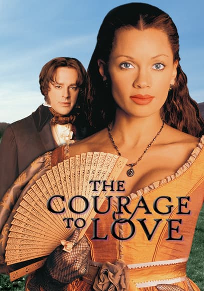 The Courage to Love