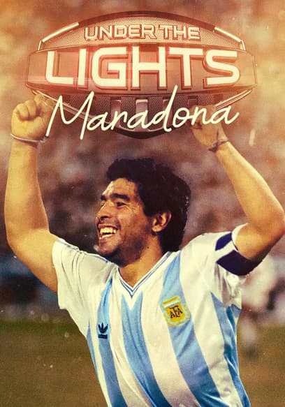 Under the Lights: Maradona