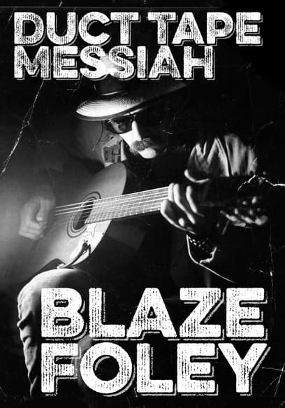 Duct Tape Messiah: Blaze Foley