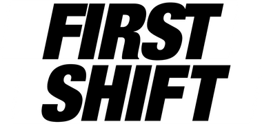 First Shift