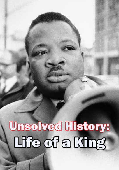 Unsolved History: Life of a King