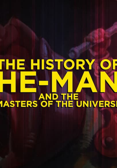 S01:E02 - The History of He-Man & the Masters of the Universe poster