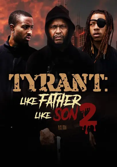Tyrant: Like Father Like Son 2