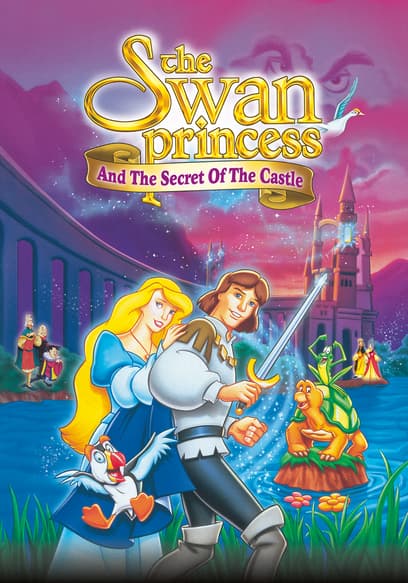 The Swan Princess and the Secret of the Castle