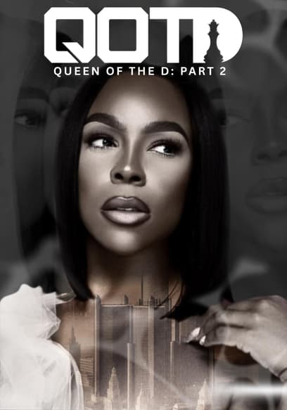 Queen of the D (Pt. 2)