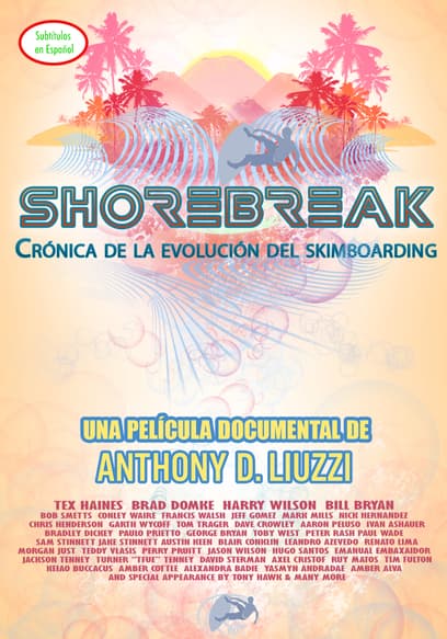 Shorebreak: crónica de la evolución del skimboarding (Sub Esp)
