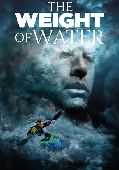 The Weight of Water
