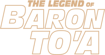 The Legend of Baron To'a