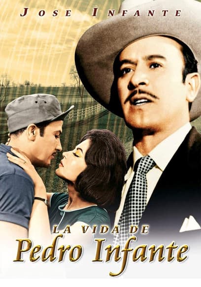 La Vida De Pedro Infante