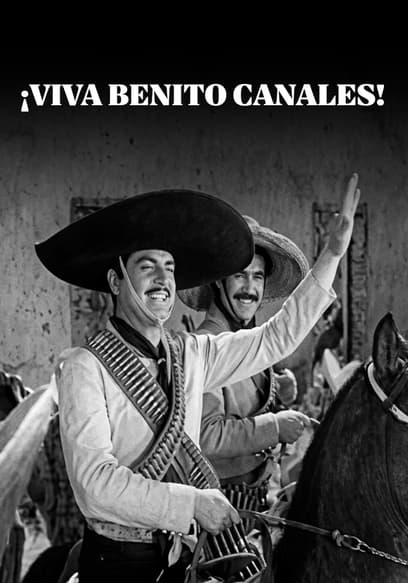 Póster de ¡Viva Benito Canales!
