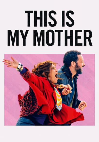 This Is My Mother poster