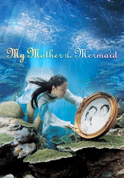 My Mother, the Mermaid