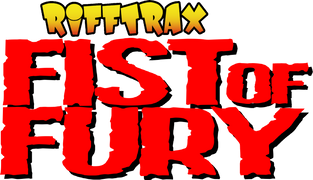 RiffTrax: Fist of Fury