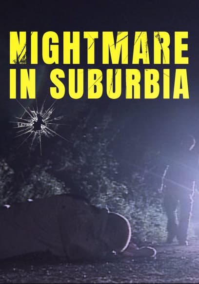 Nightmare in Suburbia