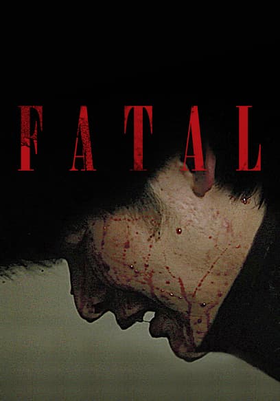 Fatal