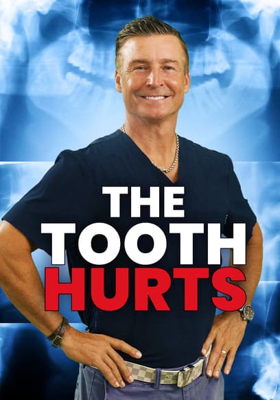 The Tooth Hurts