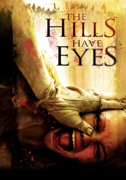 The Hills Have Eyes