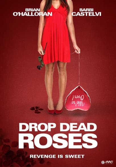 Drop Dead Roses