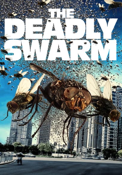 The Deadly Swarm