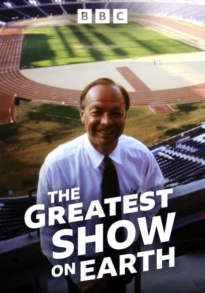 The Greatest Show on Earth