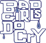 Bad Girls Do Cry