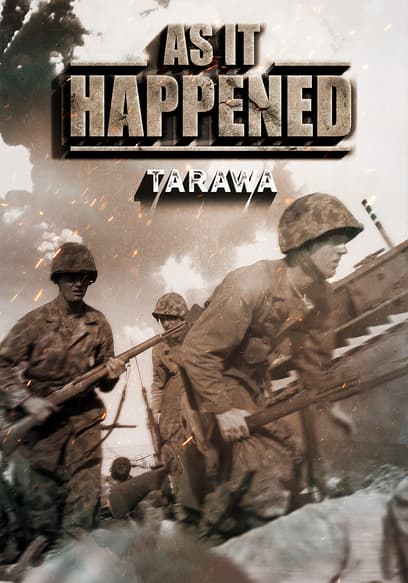 As It Happened: Tarawa