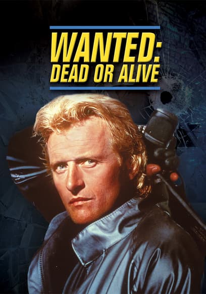 Wanted: Dead or Alive