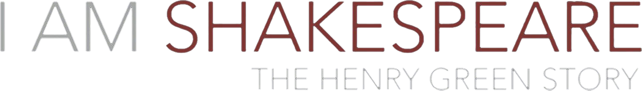 I Am Shakespeare (The Henry Green Story)