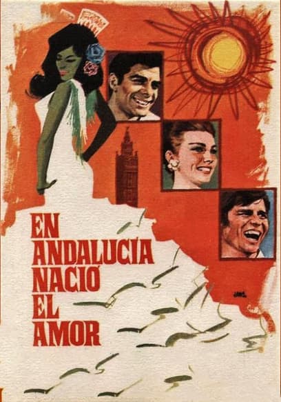 En Andalucía nació el amor poster