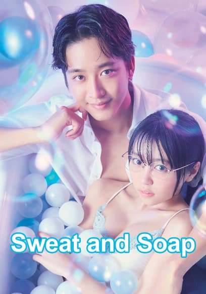 Sweat and Soap