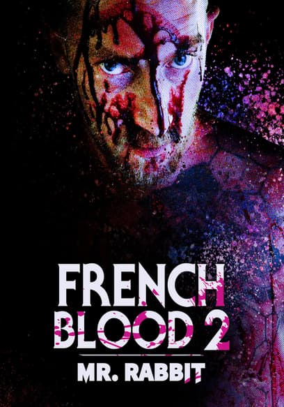French Blood 2: Mr. Rabbit