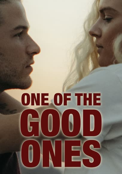 One of the Good Ones