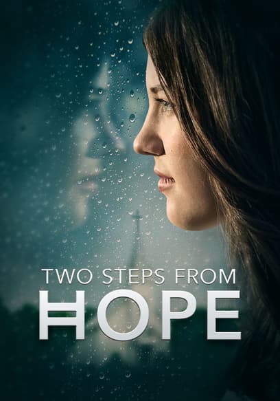 Two Steps From Hope