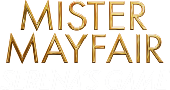 Mr. Mayfair: Serena's Game