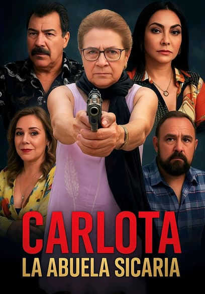 Carlota, la abuela sicaria