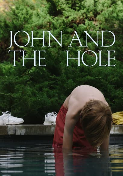John and the Hole