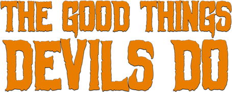 The Good Things Devils Do