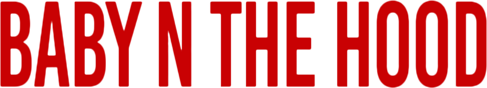 Baby N the Hood