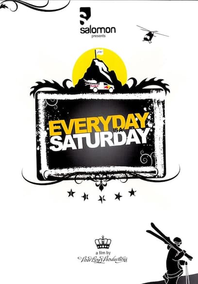 Every Day Is a Saturday poster