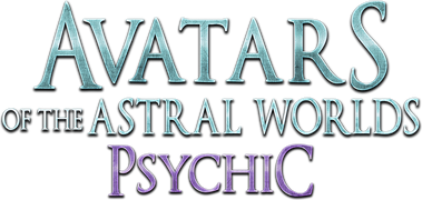 Avatars of the Astral Worlds: Psychic