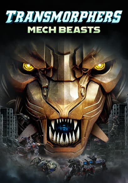 Transmorphers: Mech Beasts