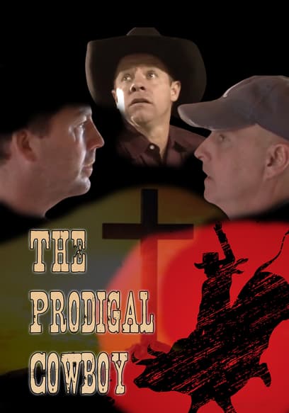 The Prodigal Cowboy